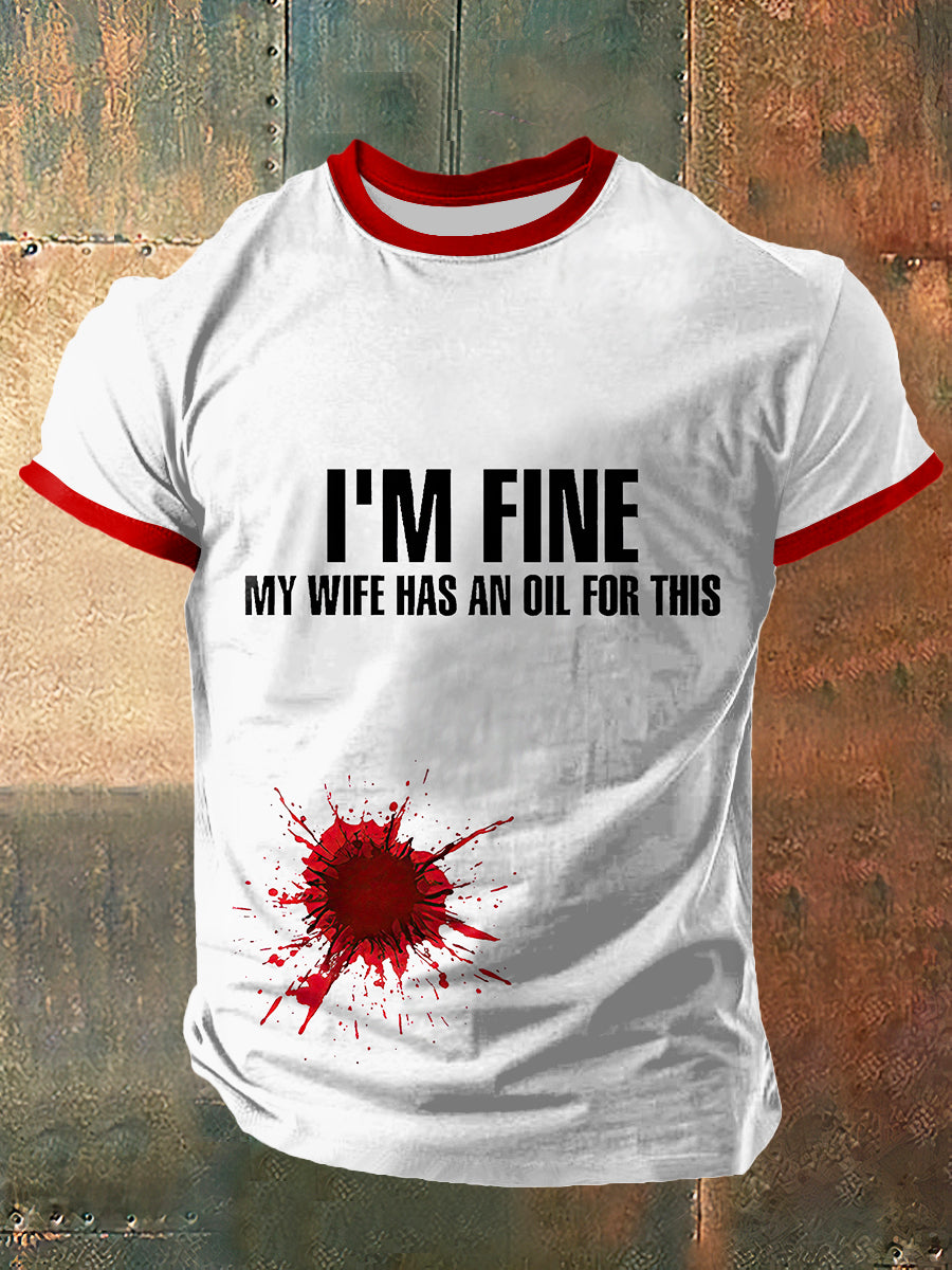 Ich bin gut, meine Frau hat ein Öl für diesen Druck Vintage Mode Kurzarm T-Shirt
