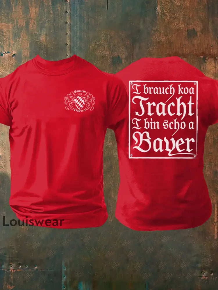 Herren I brach koa Tracht i bin scho ein Bayer T-Shirt Reines Rot / S