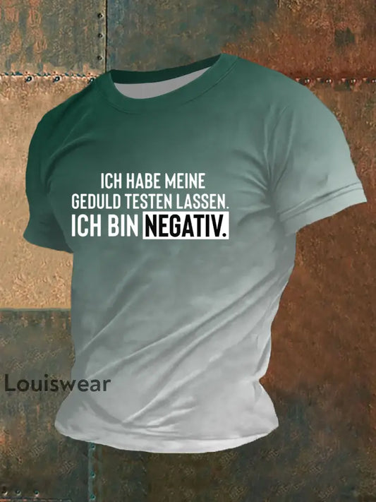 Herren Ich Habe Meine Geduld Testen Lassen Ich Bin Negativ Kurzarm T-Shirt Grün / S