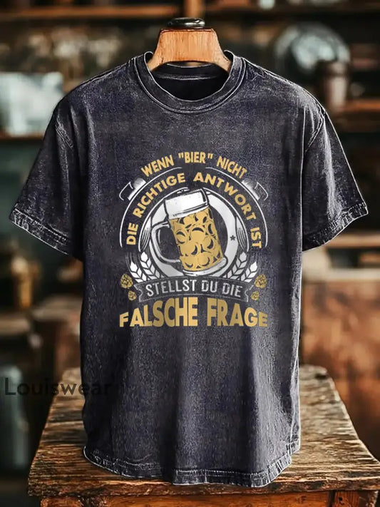 Herren Wenn bier nicht die richt ige antwort ist stellst du die falsche Frage Bedrucktes T-Shirt als bild / S