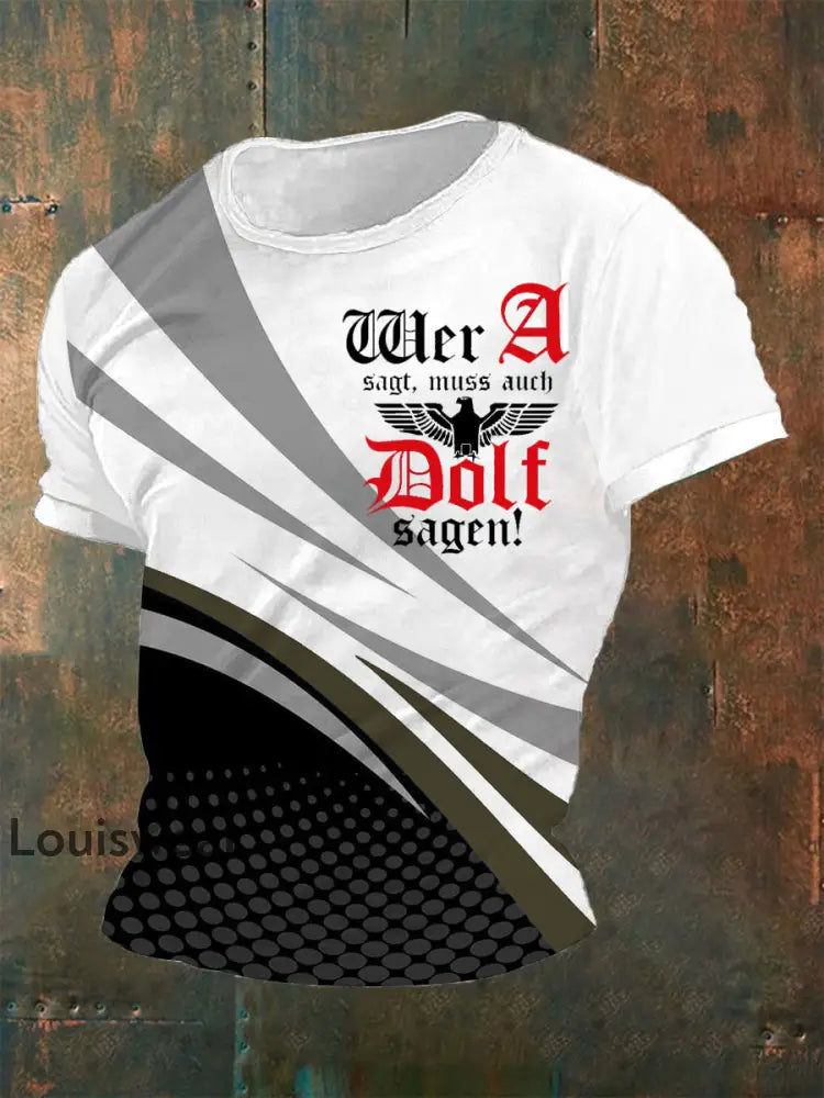 Herren Wer A Sagt Muss Auch Dolf Sagen Bedrucktes Kurzarm-T-Shirt Schwarz / S