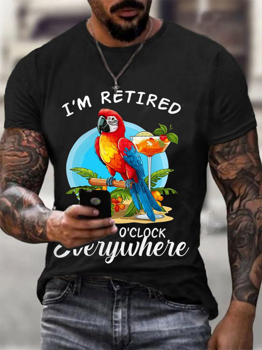 Männer Ich bin im Ruhestand Es ist 5 Uhr überall Papageien druck Casual T-Shirt