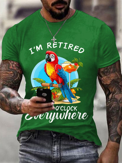 Männer Ich bin im Ruhestand Es ist 5 Uhr überall Papageien druck Casual T-Shirt
