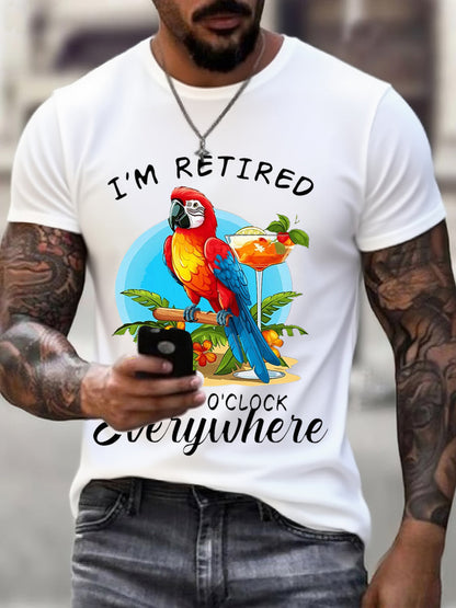Männer Ich bin im Ruhestand Es ist 5 Uhr überall Papageien druck Casual T-Shirt