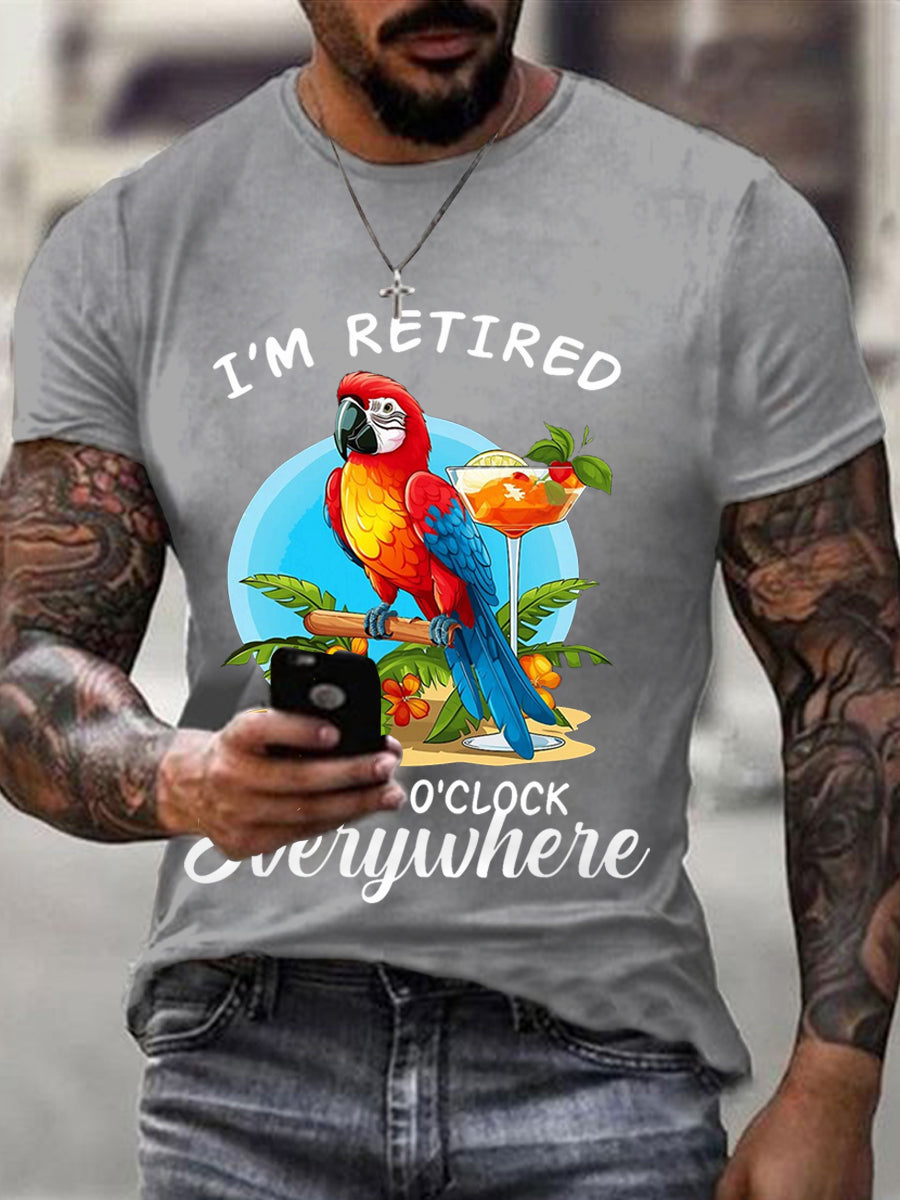Männer Ich bin im Ruhestand Es ist 5 Uhr überall Papageien druck Casual T-Shirt